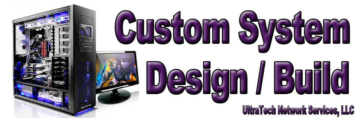 Custom System Design / Build